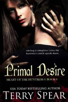 Primal Desire (Heart of the Huntress Book 6)