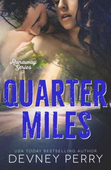 Quarter Miles: Runaway Series - Book 3