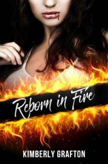 Reborn in Fire