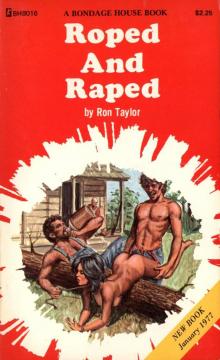 Roped and Raped