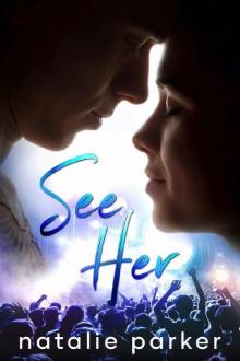 See Her (Turn it Up Book 1)