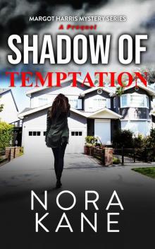 Shadow Of Temptation (Margot Harris Mystery Series, #0)