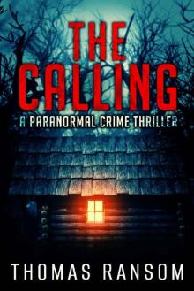 The Calling (A Paranormal Crime Thriller Book 1)