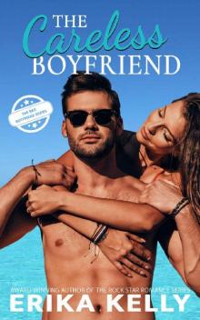 The Careless Boyfriend (The Bad Boyfriend series Book 3)