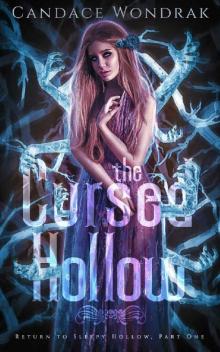 The Cursed Hollow (Return to Sleepy Hollow Book 1)