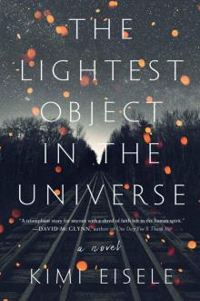 The Lightest Object in the Universe: A Novel