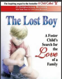 The Lost Boy: A Foster Child's Search for the Love of a Family