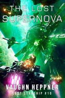 The Lost Supernova (Lost Starship Series Book 10)