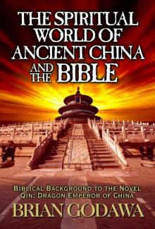 The Spiritual World of Ancient China and the Bible