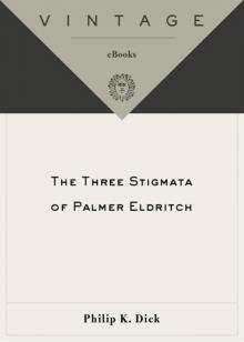 The Three Stigmata of Palmer Eldritch