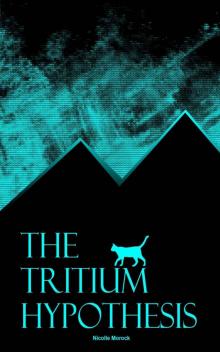 The Tritium Hypothesis