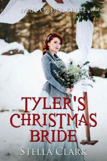 Tyler’s Christmas Bride (Mail-Order Bride Book 13)