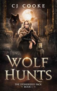 Wolf Hunts: Stoneridge Pack Series: Book One