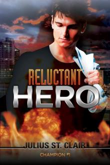 Reluctant Hero: A Superhero Story (Champion #1)