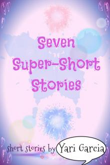 Seven Super Short Stories