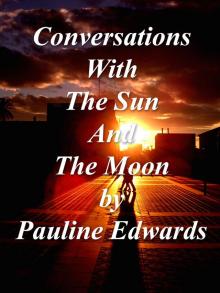 Conversations With The Sun and The Moon