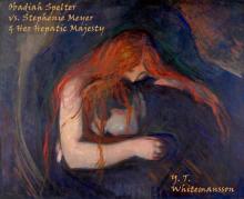 Obadiah Spelter  vs.  Stephenie Meyer  &amp;  Her Hepatic Majesty