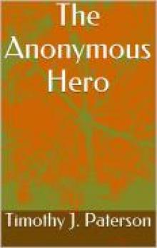 The Anonymous Hero