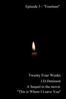 Twenty Four Weeks - Episode 3 - &quot;Fourteen&quot; (PG)