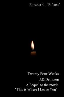 Twenty Four Weeks - Episode 4 - &quot;Fifteen&quot; (PG)