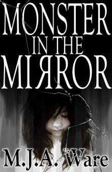 Monster in the Mirror - With Bonus Short Stories