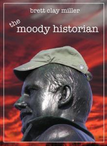 The Moody Historian