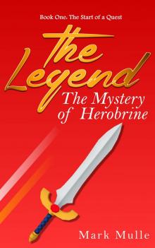 The Legend: The Mystery of Herobrine, Book One - The Start of a Quest