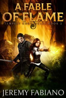 A Fable of Flame