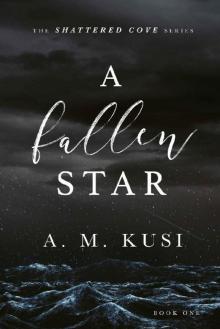 A Fallen Star: Shattered Cove Series Book 1