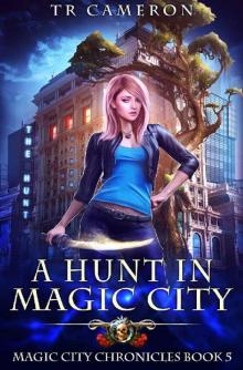 A Hunt in Magic City (Magic City Chronicles Book 5)