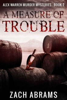 A Measure of Trouble (Alex Warren Murder Mysteries Book 2)