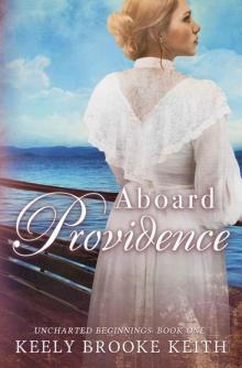 Aboard Providence (Uncharted Beginnings Book 1)