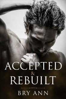 Accepted & Rebuilt (Shattered Duet Book 2)