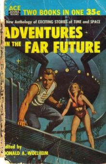 Adventures in the Far Future