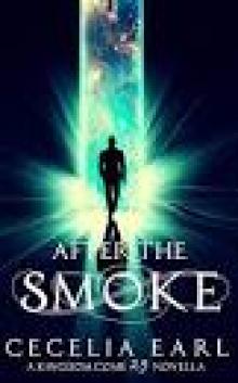 After the Smoke: Cole's Story (Kingdom Come, Book 2.5)