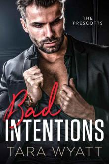 Bad Intentions (The Prescotts Book 4)