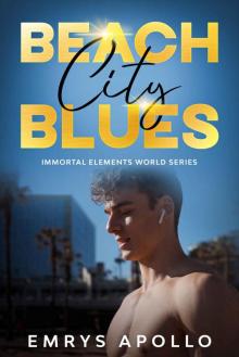 Beach City Blues (Immortal Elements World Series Book 2)