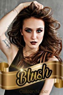 Blush: A Dark High School Bully Romance