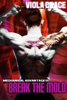 Break the Mold (Mechanical Advantage Book 3)