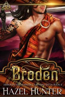 Broden: Immortal Highlander, Clan Mag Raith Book 4