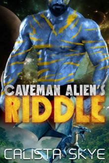 Caveman Alien’s Riddle (Caverman Aliens Book 13)