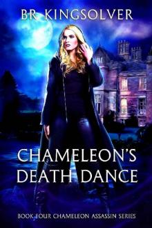 Chameleon's Death Dance (Chameleon Assassin Book 4)