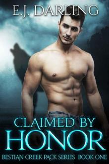 Claimed by Honor (Bestian Creek Pack Book 1)