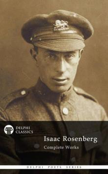 Complete Works of Isaac Rosenberg