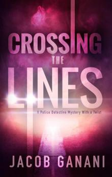 Crossing the Lines