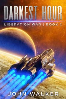 Darkest Hour: Liberation War Book 1