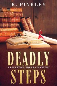 Deadly Steps: A 1940s Historical Cozy Mystery (A Riverton Library Mystery)