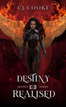 Destiny Realised: Destiny Series: Book Three