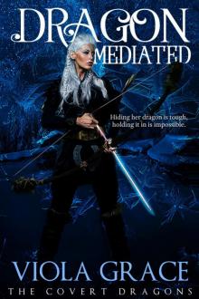 Dragon Mediated (The Covert Dragons Book 10)