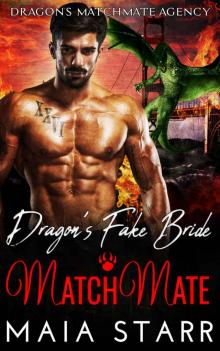 Dragon's Fake Bride MatchMate (Dragon's MatchMate Agency Book 6)